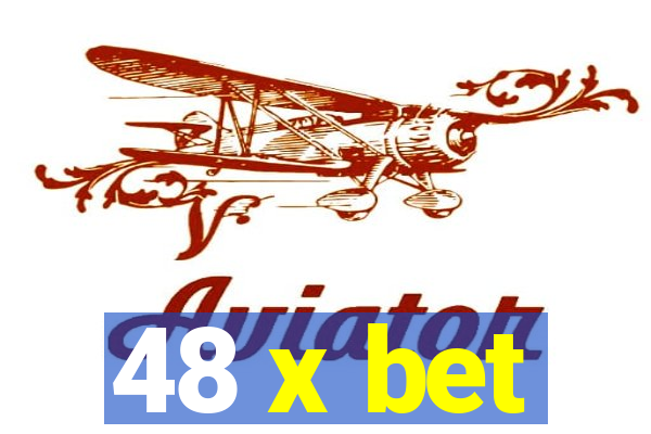 48 x bet